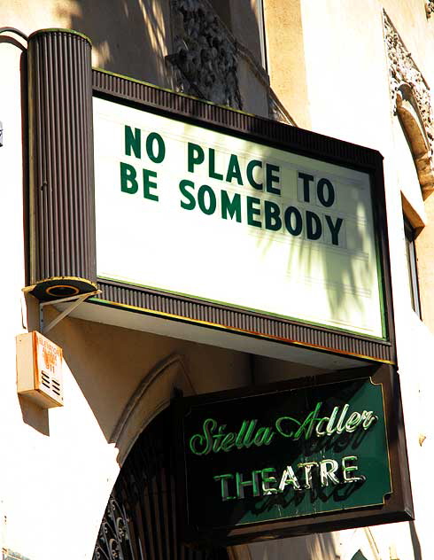 Stella Adler Theater, Hollywood Boulevard - "No Place to Be Someone"