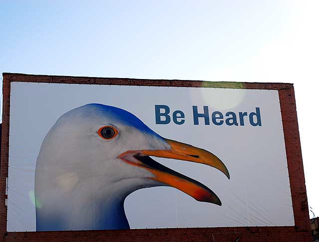 Bird billboard at Cahuenga and Santa Monica Boulevard, Hollywood - Be Heard