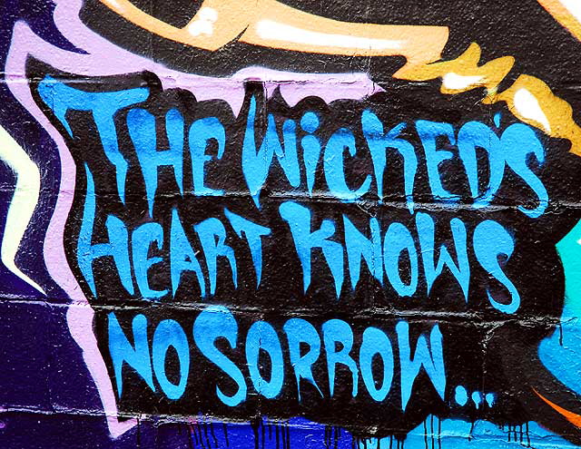 Graffiti - The Wicked's Heart Knows No Sorrow" - Gower at Willoughby, across from Paramount Studios 