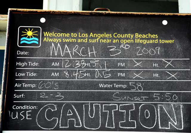 Conditions posted at the lifeguard station on the Venice Pier, Tuesday, March 3, 2009 