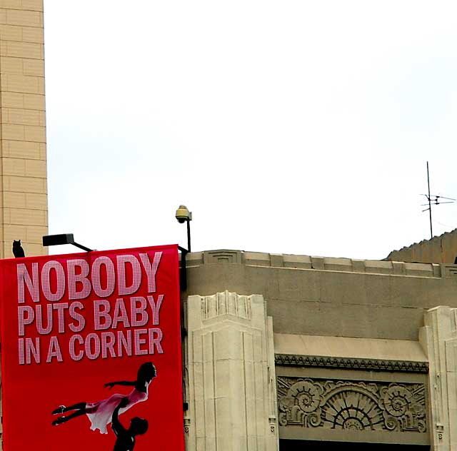 Dirty Dancing banner at the Pantages on Hollywood Boulevard