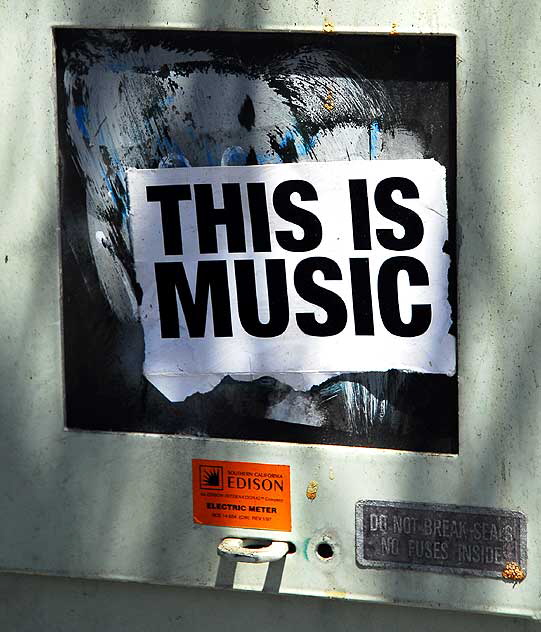 This is Music - sticker on electrical box, Main Street, Santa Monica