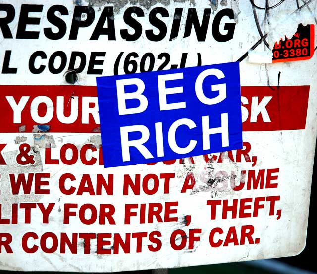 Beg Rich - sticker on parking lot sign - North La Brea at Sunset Boulevard, Hollywood