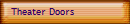 Theater Doors