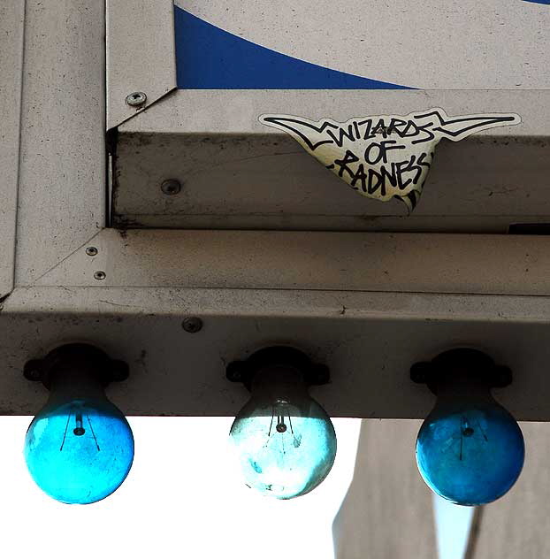 Wizards of Radness sticker and blue light bulbs, Fairfax Avenue, South of Hollywood 