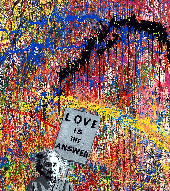 "Love is in Answer" - Albert Einstein graphic on Jackson Pollock wall, La Brea, south of Hollywood