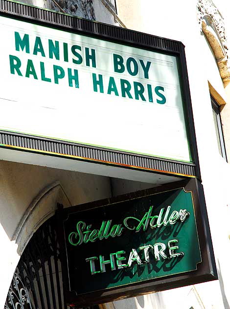 Marquee at the Stella Adler Theater, Hollywood Boulevard - "Manish Boy"
