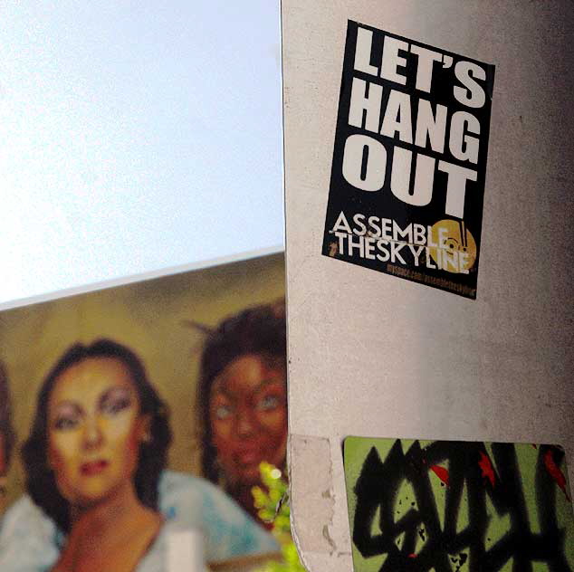 "Let's Hang Out" - sticker near Hollywood High School, 1521 North Highland Avenue, Hollywood, Los Angeles
