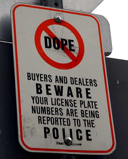 "Dope" - sign warning drug dealers, Yucca and North Las Palmas, Hollywood