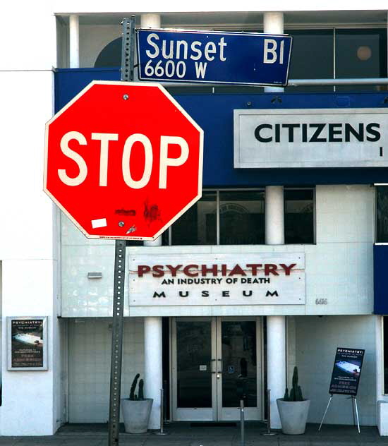 Scientology "Psychiatry: An Industry of Death" Museum - Sunset Boulevard, Hollywood