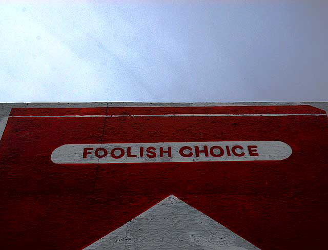 Foolish Choice, Spaulding Avenue at Melrose