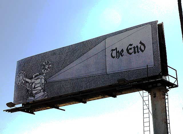 The End, Jennifer Bornstein, art billboard on Sunset Boulevard at Vista, part of "How Many Billboards: Art In Stead" - a large-scale urban art show by the MAK Center for Art and Architecture at the Schindler House - photographed on Thursday, February 25, 2010 The End, Jennifer Bornstein, art billboard on Sunset Boulevard at Vista, part of "How Many Billboards: Art In Stead" - a large-scale urban art show by the MAK Center for Art and Architecture at the Schindler House - photographed on Thursday, February 25, 2010
