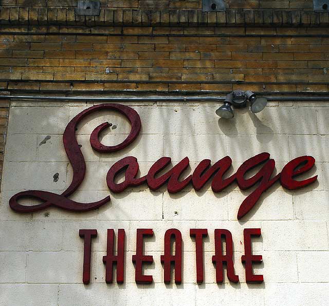 The Lounge Theater, 6201 Santa Monica Boulevard The Lounge Theater, 6201 Santa Monica Boulevard