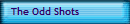 The Odd Shots