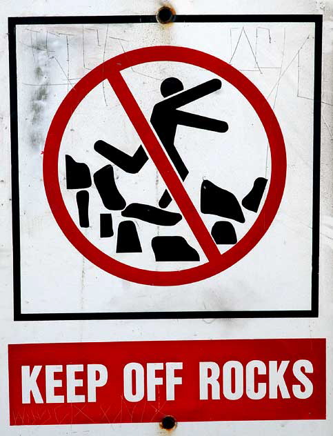 Keep Off Rocks - Venice City Beach at the south end of the Marina Peninsula - Pacific and Via Marina - Wednesday, March 17, 2010