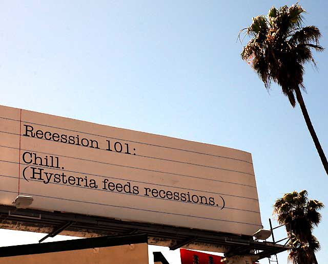 Recession 101: Chill - billboard, Sunset Boulevard at Vista Street, Hollywood