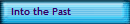 Into the Past