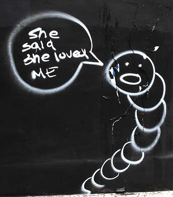 "She said she loved me" - graphic on Melrose Avenue 