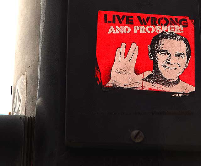 Live Wrong and Prosper - sticker, La Cienega at Oakwood, West Hollywood 