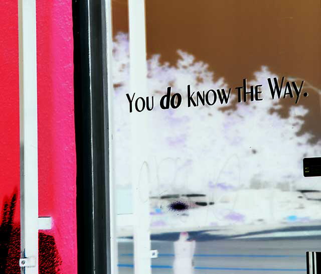 "You do know the way" - storefront on Pico (negative print)