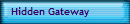 Hidden Gateway