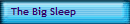 The Big Sleep