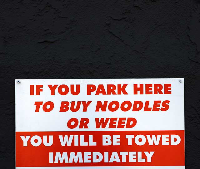 No Parking for Noodles or Weed