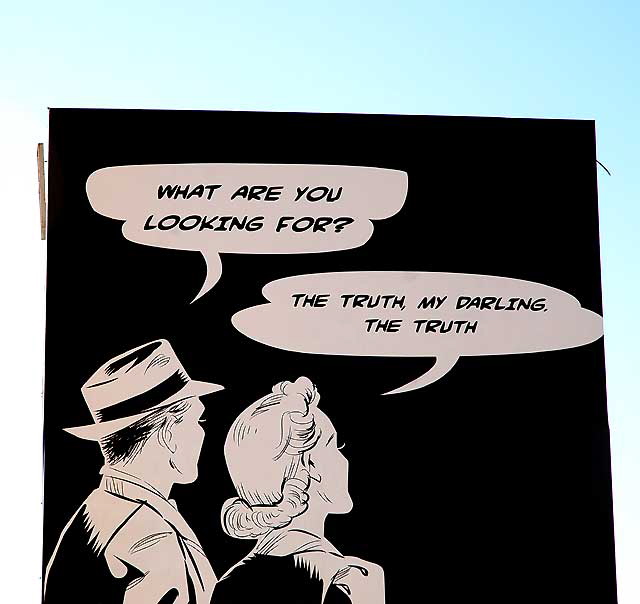 "The truth, my darling, the truth" - billboard on Sunset Boulevard for KFI Talk Radio, photographed Monday, November 29, 2010