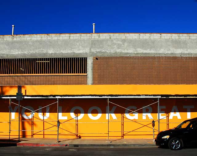 "You Look Great Today" - scaffolding on North La Brea Avenue