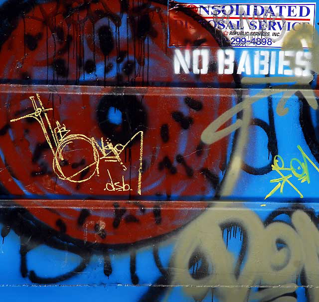 "No Babies" sign on dumpster, alley behind Melrose Avenue