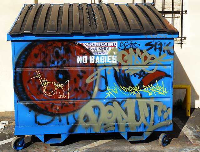 "No Babies" sign on dumpster, alley behind Melrose Avenue