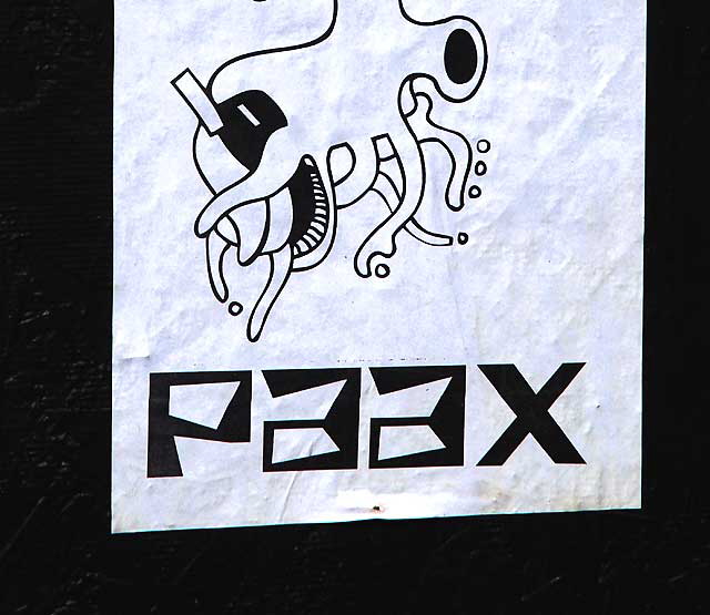 PAAX - new street art, Fairfax Avenue south of Melrose, Wednesday, February 23, 2011