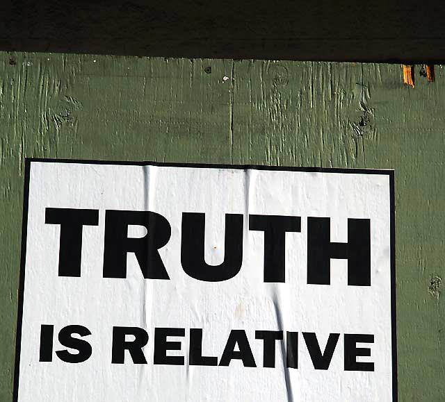 Truth is Relative - new street art, Fairfax Avenue south of Melrose, Wednesday, February 23, 2011