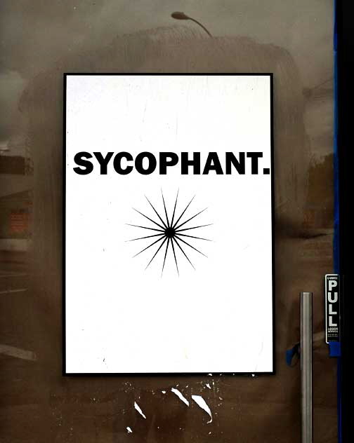 Sycophant (Pull) - the corner of Melrose and Spaulding, February 25, 2011