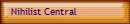 Nihilist Central