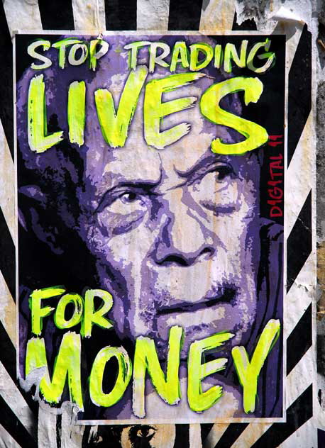 Stop Trading Lives for Money - poster on Melrose Avenue