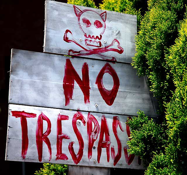 "No Trespassing" - Sanborn Street in Silverlake