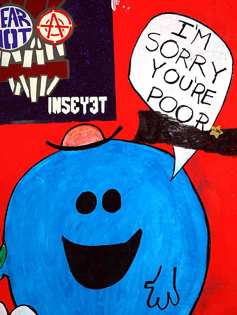 "I'm sorry you're poor" - alley behind Pink's Hot Dogs on La Brea in Hollywood, Friday, July 1, 2011