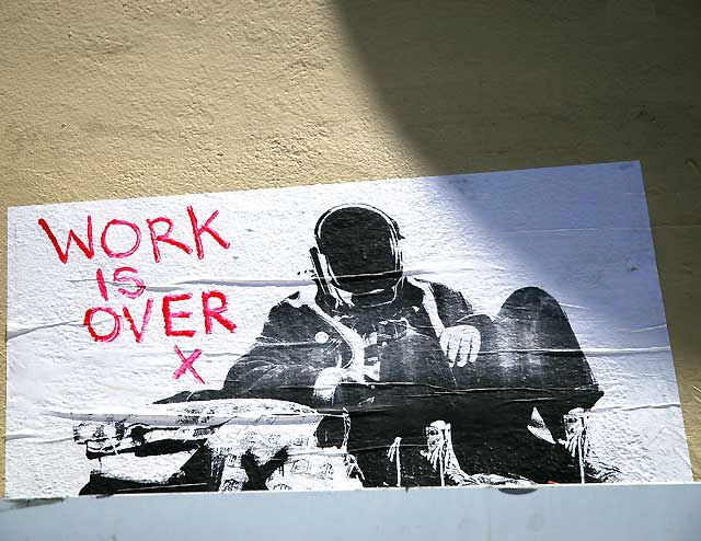 "Work Is Over" - North La Brea Avenue in Hollywood, Friday, July 1, 2011
