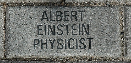 In Princeton, New Jersey, where he taught, the Einstein brick in the walk with bricks for all the famous alumni and faculty. 