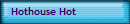 Hothouse Hot