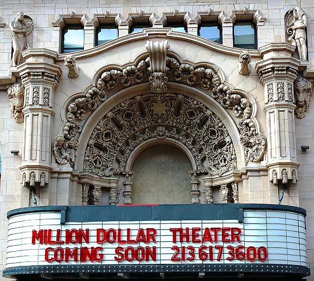 The Million Dollar Theater, 307 South Broadway, Los Angeles - 1918, Albert C. Martin The Million Dollar Theater, 307 South Broadway, Los Angeles - 1918, Albert C. Martin