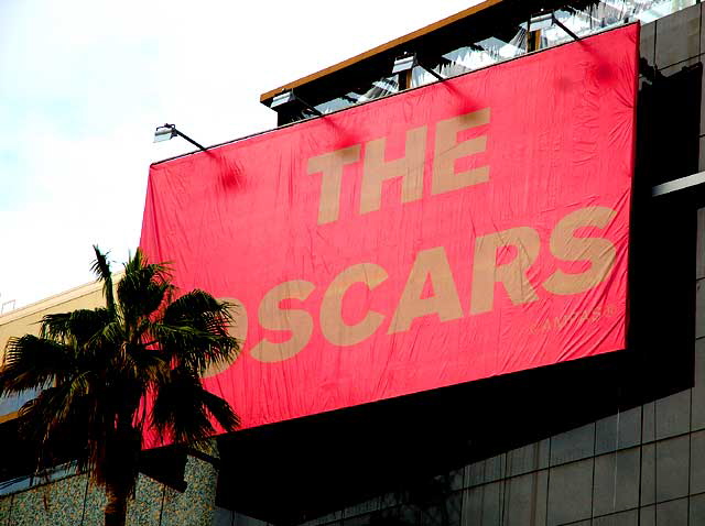 Oscar Sign - Hollywood and Highland at the Kodak Theater, Friday, February 22, 2008