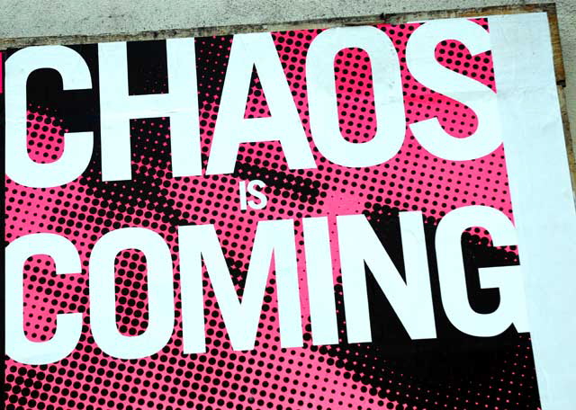 Chaos is Coming - poster at Selma and Wilcox, Hollywood