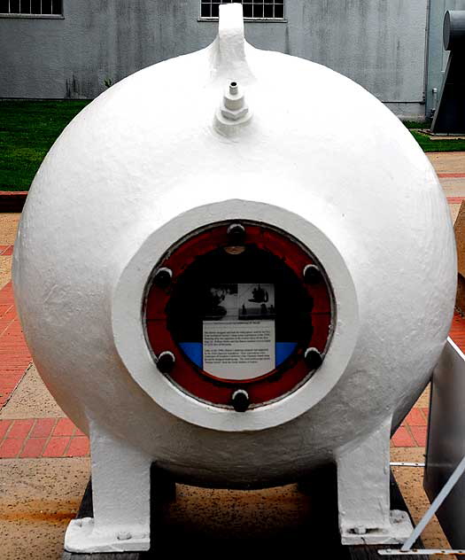 Los Angeles Maritime Museum - Berth 84, at the foot of 6th Street, San Pedro, California - Deep Diving Sphere from 1949