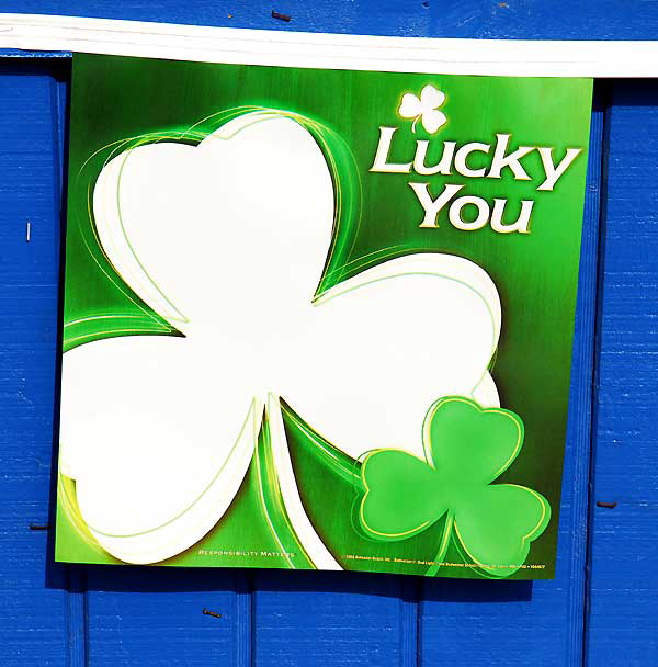 Saint Patrick's Day sign - Lucky You, Playa del Rey
