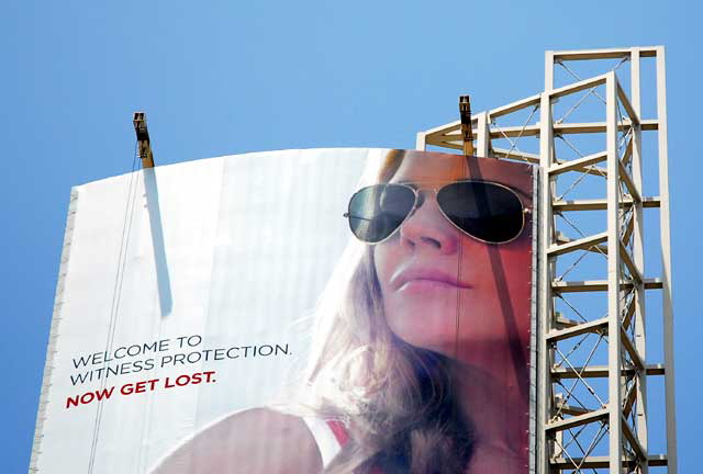 Billboard at Hollywood and Highland - "Witness Protection"