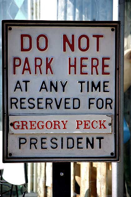 Gregory Peck parking sign for at Off the Wall Antiques, Melrose Avenue, Los Angeles (Hollywood area)