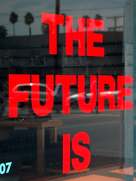 "The Future Is" - shop window, Melrose Avenue