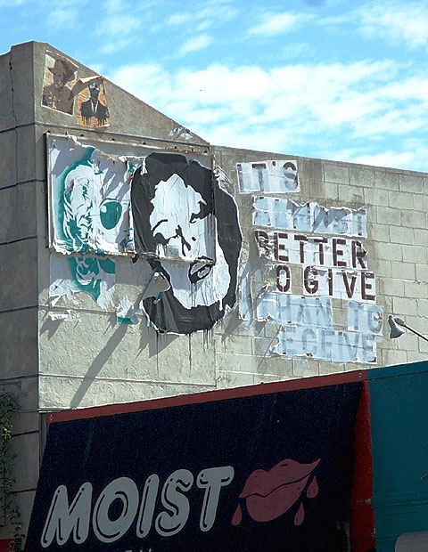 "It is almost better to give than to receive" wall on Melrose Avenue - this iteration, Thursday, October 11, 2007